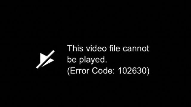 如何修复“该视频文件无法播放（错误代码：102630）”